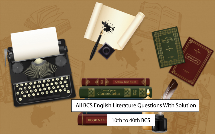 All BCS English Literature Question with Answer