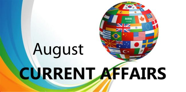 Current Affairs August
