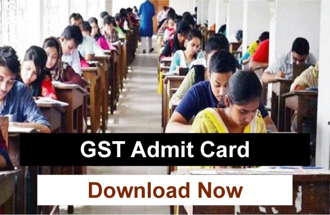 GST Admit Card Download
